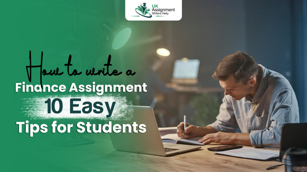 How to Write a Finance Assignment 10 Easy Tips for Students