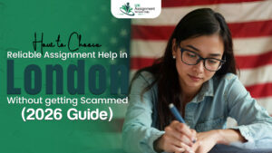 How to Choose The Best Assignment Help in London (2026 Guide)