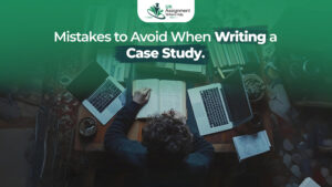 Mistakes to Avoid When Writing a Case Study